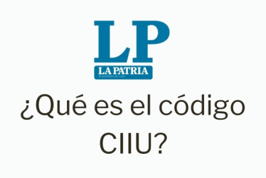 Logo de LA PATRIA. Debajo dice "¿Qué es el código CIIU?"