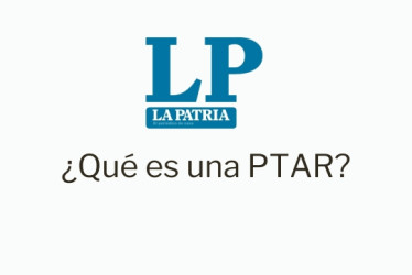 Logo de LA PATRIA. Debajo dice "¿Qué es una PTAR?"
