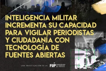 Inteligencia colombiana tiene más capacidad para vigilar a periodistas: Flip