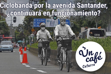 Ciclobanda por la avenida Santander de Manizales, ¿continuará en funcionamiento?