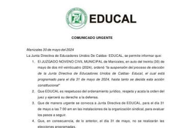 Comunicado de anoche de Educadores Unidos de Caldas (Educal) ante la suspensión de las elecciones de junta directiva, que estaban previstas para hoy.